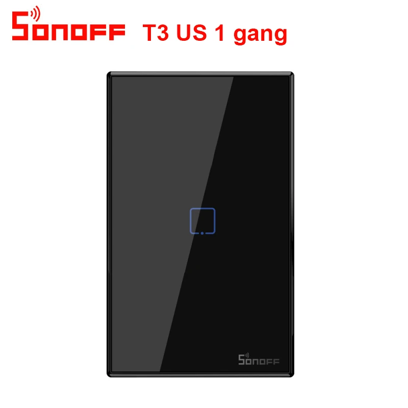 T3 1 GANG Sonoff T1 T2 T3 работает с Google Home Alexa US Умный дом WiFi RF пульт дистанционного управления настенный светильник переключатель панель настенный сенсорный светильник переключатель - Комплект: T3 1 GANG