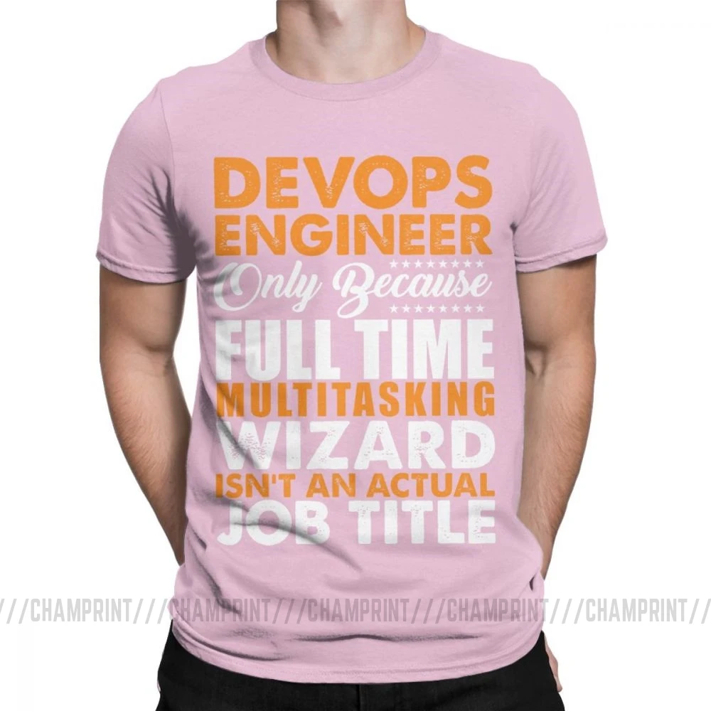 Розовый Devops, футболки, Engineer Is Not An Actual Job Title, забавные мужские футболки Coder Programmer, винтажные футболки, топы с принтом на заказ - Цвет: Розовый