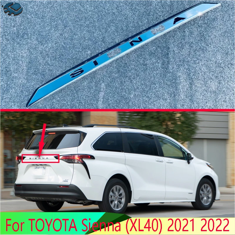 

Аксессуары для автомобилей TOYOTA Sienna (XL40) 2021 2022 хромированная крышка багажника из АБС-пластика крышка багажника отделка задняя дверь украшени...