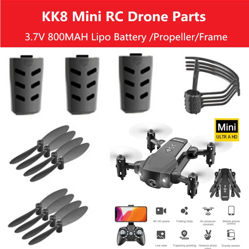 

Детали для дрона KK8 Mini 4K RC, батарея 3,7 в 800 мАч, пропеллер, защитная рамка, аксессуары для радиоуправляемого дрона KK8, батарея KK8 PRO