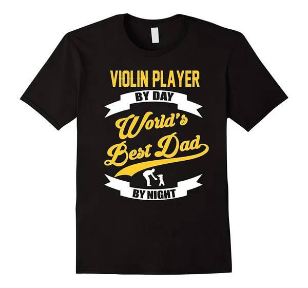 

Violin Player By Day T-shirt - Violin Player Dad Shirt Men Cotton T-shirt