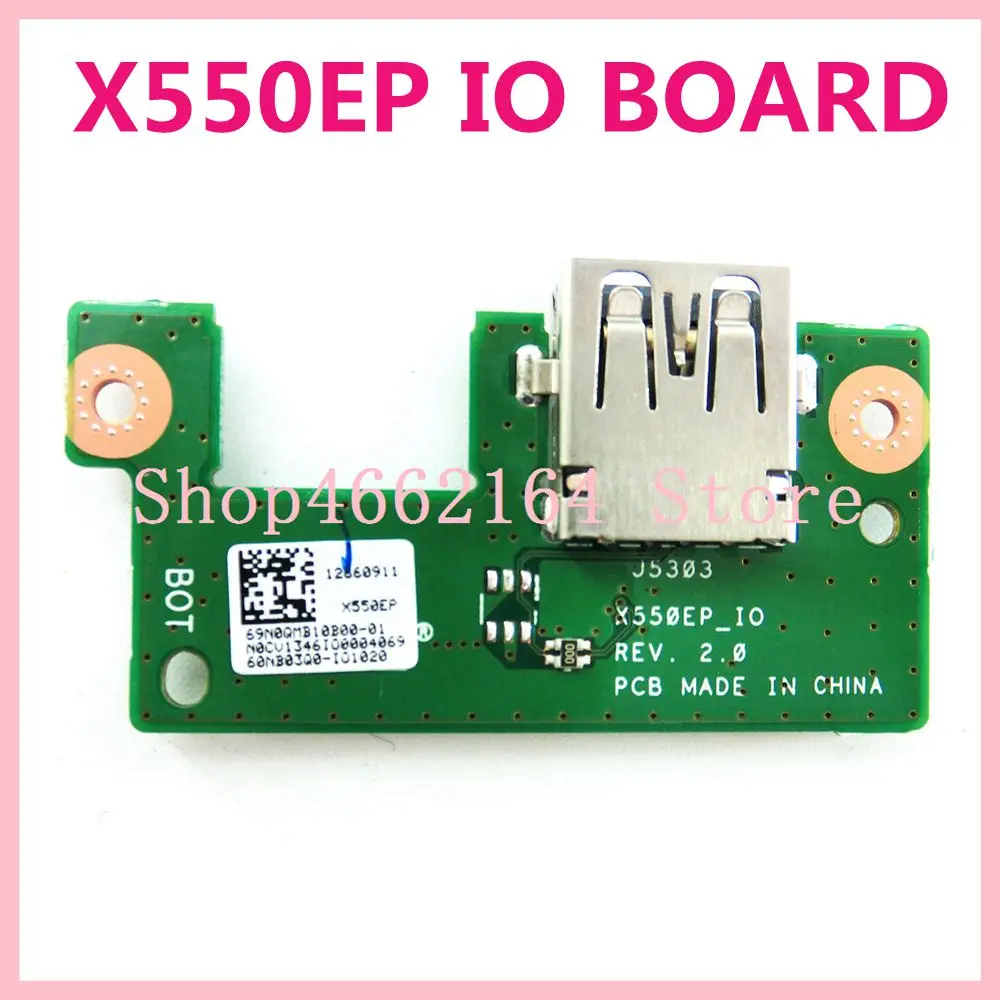 

X550EP IO Плата REV2.0 для ASUS X550E X550EP X550EA X550E X550WE F552E F552EP X552E X553EP материнская плата для ноутбука 60NB03Q0-IO1020-01