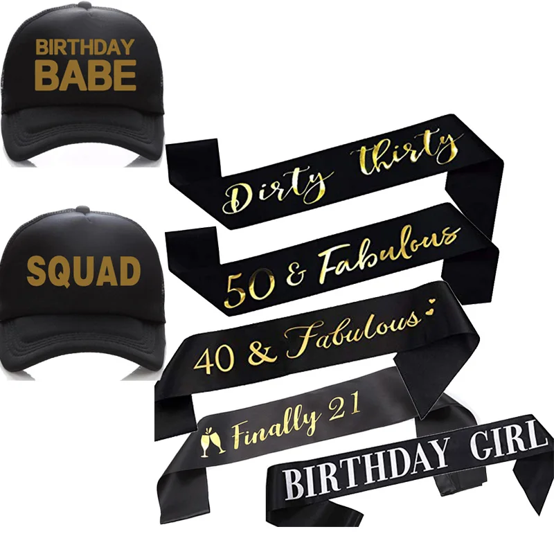 

Finally 21 Dirty Thirty 40 50 Fabulous Birthday girl sash Trucker hat Happy 16th 18th 21st 30th 40th 50th Party Decoration gift