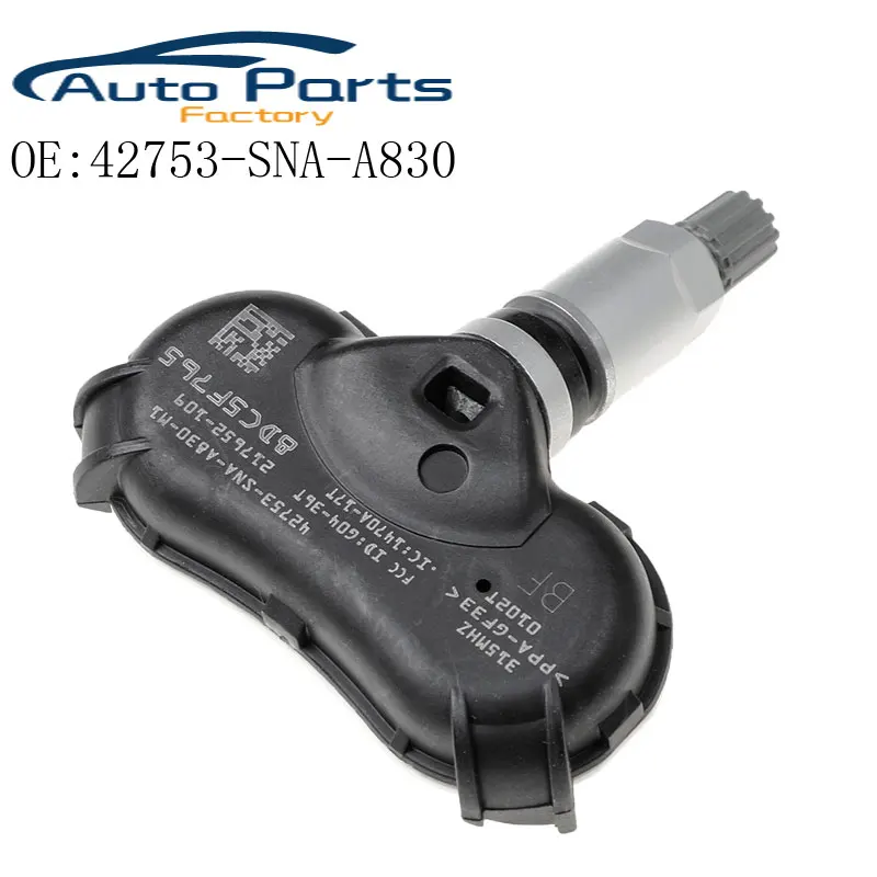 Датчик давления в шинах TPMS 42753-SNA-A830 42753SNAA830 42753SNAA830M1 подходит для Honda CRZ Odyssey Element Civic |