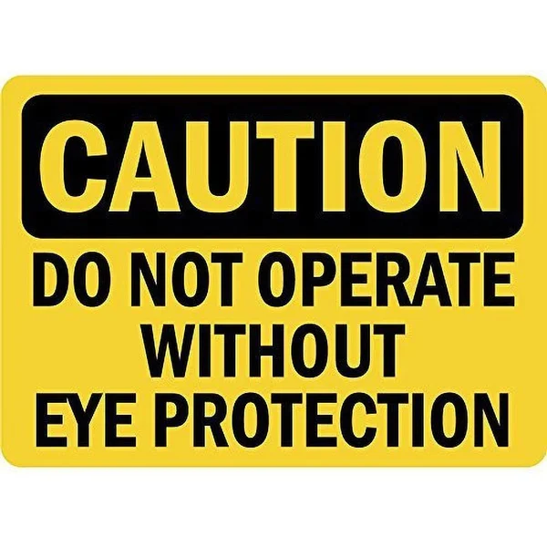 

Caution Do Not Operate Without Eye Protection Tin Sign art wall decoration,vintage aluminum retro metal sign,