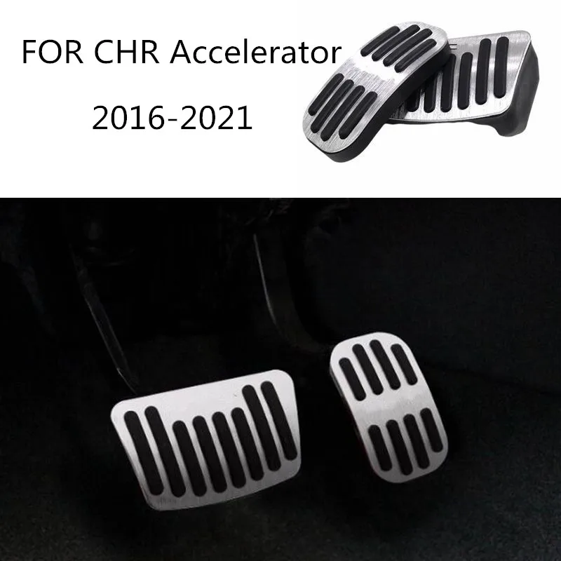 

Car Accelerator Pedal For Toyota C-HR C HR CHR 2016 2017 2018 AT Gas Pedal Brake Pedal Pad Cover Trim Car Styling Accessories