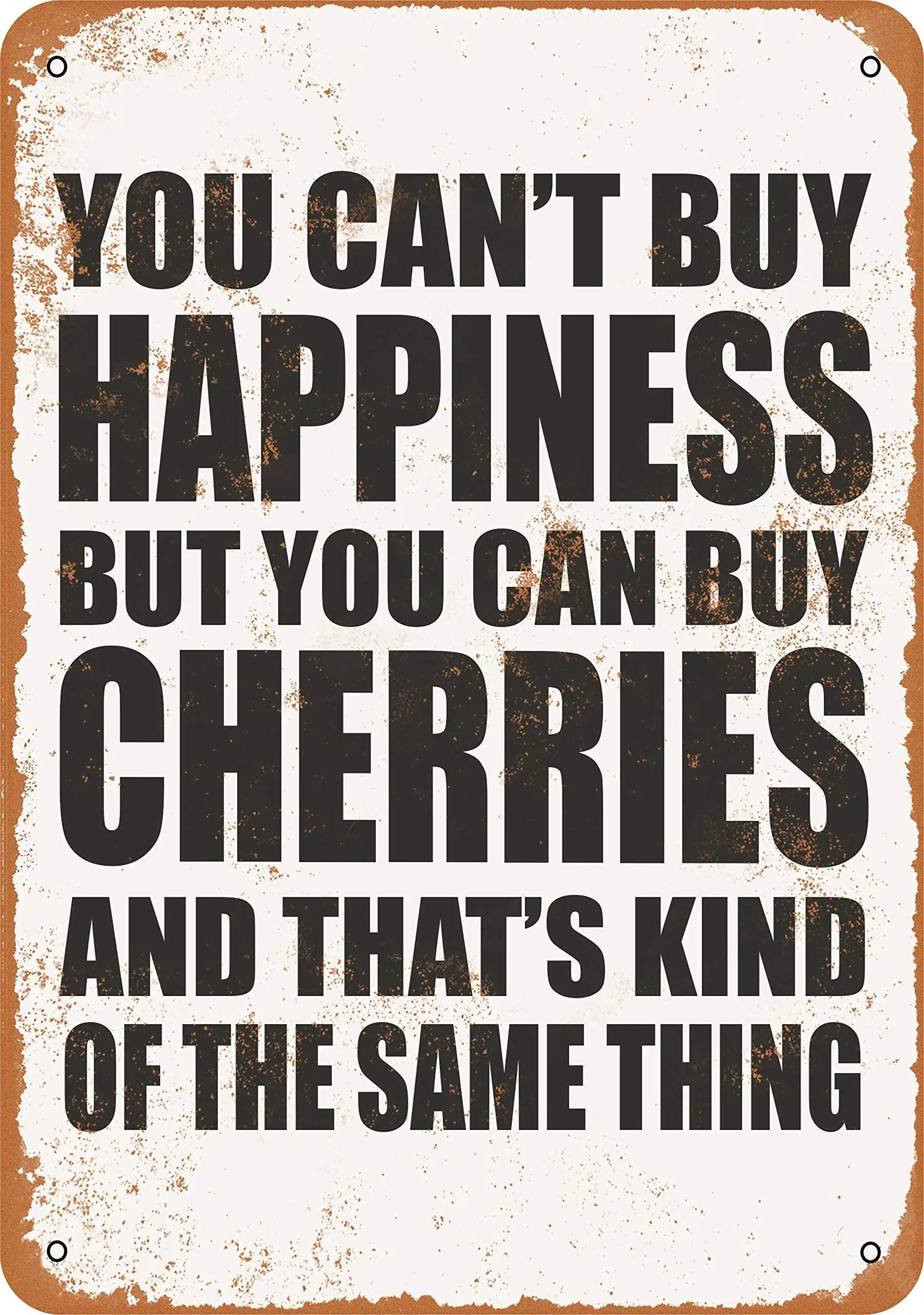 

SLALL You Can't Buy Happiness But You Can Buy Cherries Retro Street Sign Household Metal Tin Sign Bar Cafe Car Motorcycle Garage