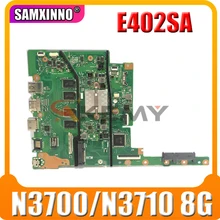 New E402SA motherboard W/ 8GB RAM N3700/N3710 CPU  For ASUS E502S E502SA (15 inch) mainboard  Laptop motherboard