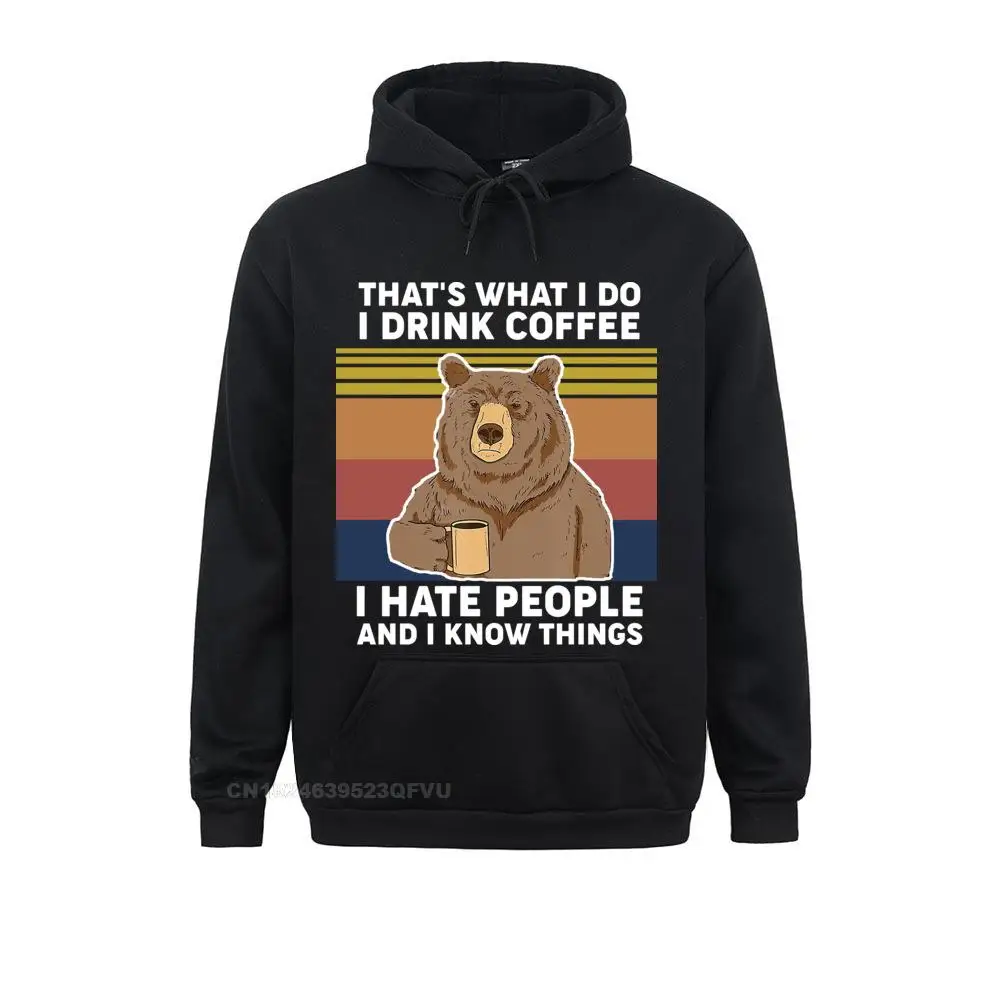 Fashion Summer Bear That's What I Do Drink Coffee Hate People Know Things Vintage Men's Top Women Fast Shipping