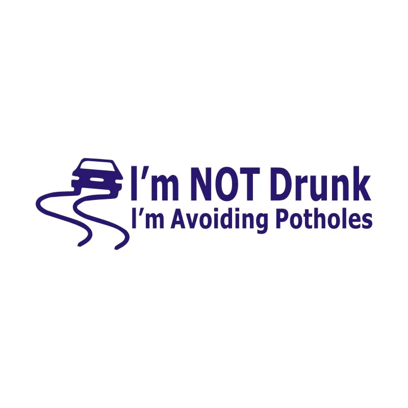 I'M Not Drunk Avoiding Potholes Car Styling Large Stickers and Decals Decoration Door Window | Автомобили и мотоциклы