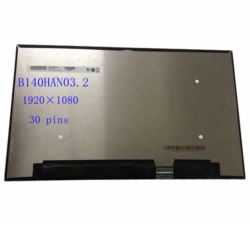 

ЖК-дисплей B140HAN03.2, 14,0 дюйма, IPS, 72% NTSC FHD 1920*1080 EDP, 30 контактов