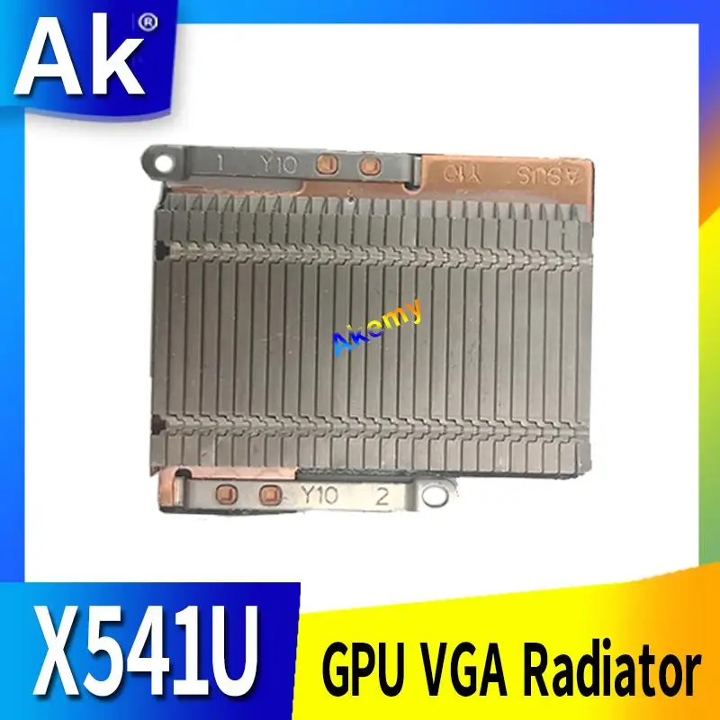 95% Новый для For Asus X541U X541UAK X541UV X541UVK X541UJ F541U A541U R541U охлаждающий GPU VGA радиатор модуль