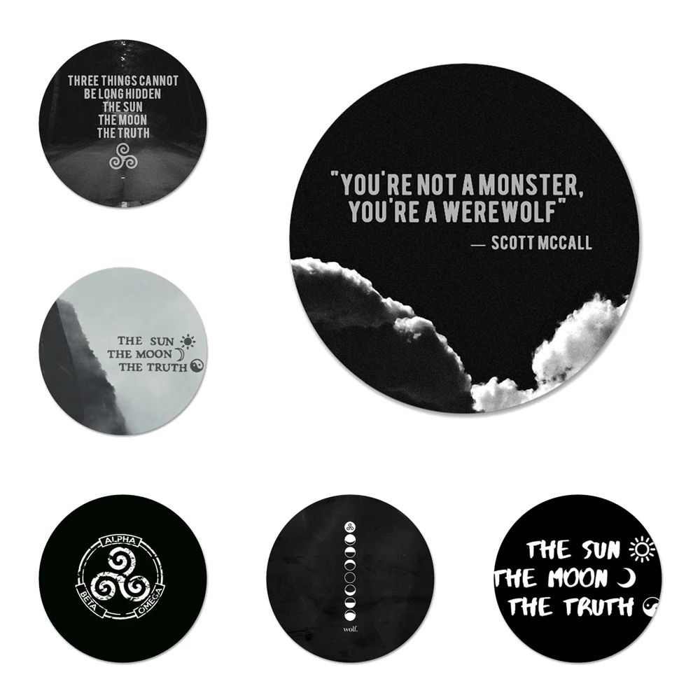 

58mm Derek Hale Quotes Teen Wolf Badge Brooch Pin Accessories For Clothes Backpack Decoration gift