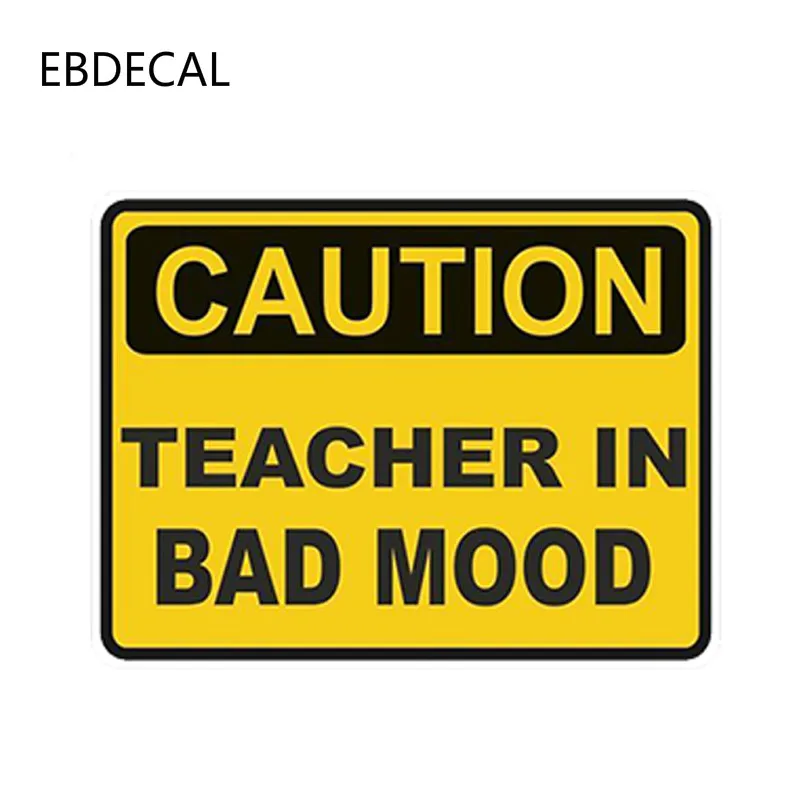 Предостережение учитель плохого настроения для Авто/бампера/окна/стены наклейка
