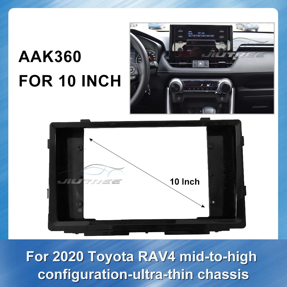 

10 Inch Car Fascia Radio Panel For Toyota RAV4 mid to high configuration ultra thin chassis 2020 Car refitting DVD frame