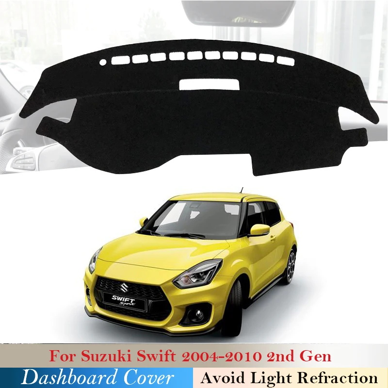 

Car dashboard Cover Protective Mat for Suzuki Swift 2004~2010 Accessories Dash Board Sunshade for Maruti Carpet 2008 2009