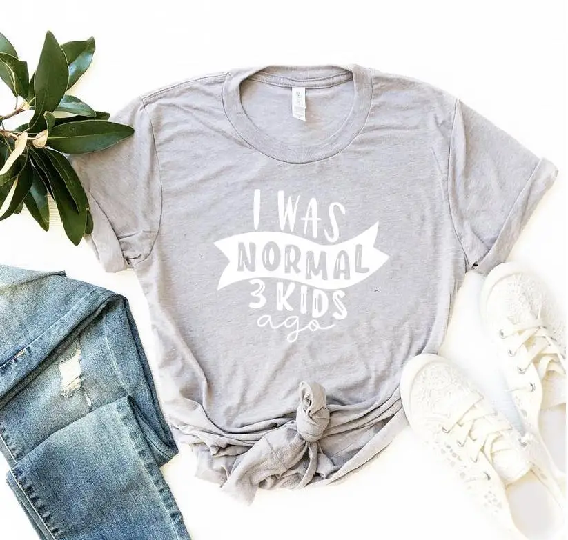 gray t white words Рисовый дизайн, футболка с надписью «I Was Normal Three Kids Ago», забавные женские футболки с надписью «Mom Life», женские футболки на День Матери - Цвет: gray t white words