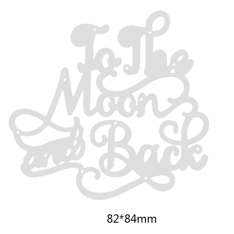 

To the Moon and Back Metal Cutting Dies Stencil Scrapbook DIY Album Stamp Paper