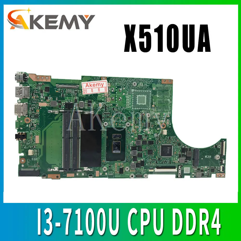 

Akemy X510UA для ASUS X510U X510UN X510UR X510URR X510UQ Laotop материнская плата X510UA материнская плата с I3-7100U CPU DDR4