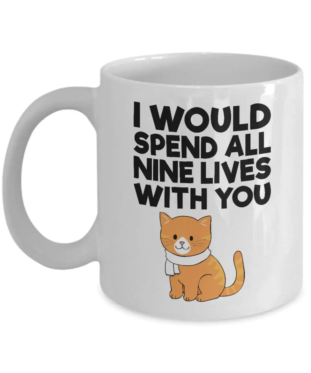 Я бы потратил все 9 живых с вами кошка кружка на День святого Валентина