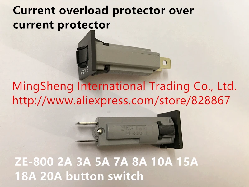 

Original new 100% import genuine current overload protector over current protector ZE-800-10A 2A 3A 5A 7A 8A 15A button switch