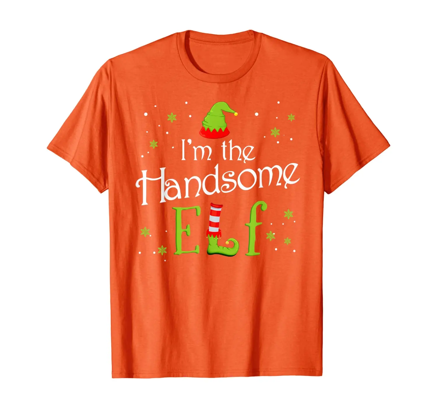 

I'm The Handsome Elf Funny Group Matching Family Xmas Gift T-Shirt