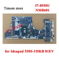 i7 8550u for ideapad 530s 15ikb 81ev laptop integrated motherboard nmb601 5b20r12686 5b20r12347 5b20r12518 5b20r12176