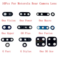 10pcs rear back camera glass lens for motorola moto one vision power one macro hyper g fast stylus one 5g ace camera glass lens