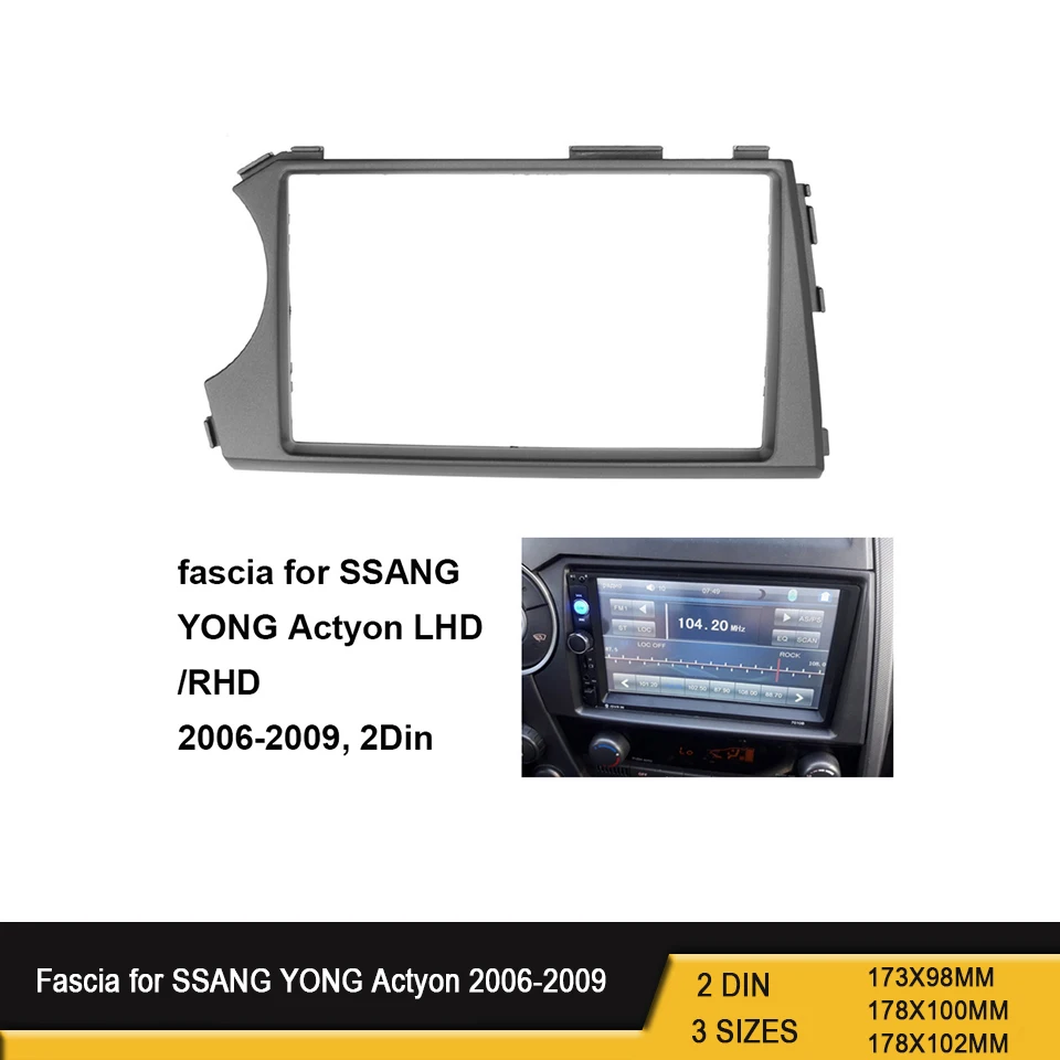 

Double 2 Din Fascia For SSANG YONG Actyon LHD Car DVD Stereo Frame For SSANG YONG Actyon RHD Dash Trim Installation mount Kit