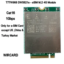 T77W968 DW5821e-eSIM  X20 LTE Cat16 1Gbps FDD-LTE TDD-LTE 4G module For Dell 5420 5424 7424 7400 7210 Laptop