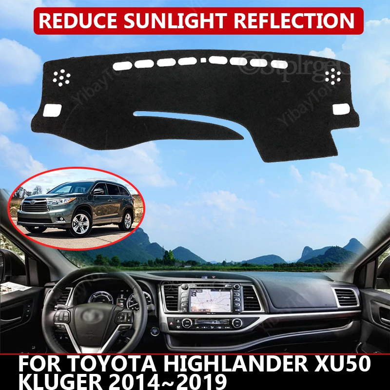 

Чехол для приборной панели автомобиля Toyota Highlander XU50 Kluger 2014 ~ 2019, защитный коврик от солнца, коврик для приборной панели, коврик для автомобиля