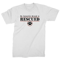 my favorite breed is rescued perfect for any dog lover mens t shirt summer cotton short sleeve o neck unisex t shirt new s 3xl