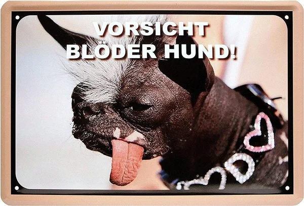 

Vorsicht Bloder hund Tin Sign art wall decoration,vintage aluminum retro metal sign