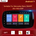 1 din Android 11 Автомобильный мультимедийный плеер для Mercedes Smart Fortwo 2015 2016 2017 радио GPS навигация стерео аудио головное устройство DSP