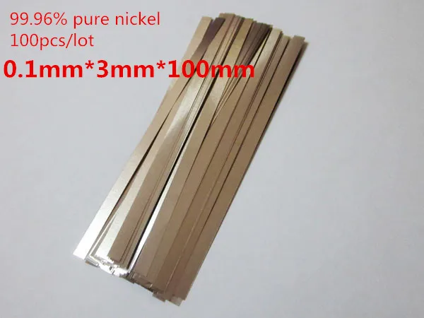 

100pcs/lot 0.1mm x 3mm x 100mm High Quality low resistance 99.96% pure nickel Strip Sheets for battery spot welding machine