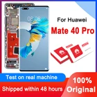 Дисплей 6,76 ''для Huawei Mate 40 Pro, сменный сенсорный ЖК-экран с дигитайзером в сборе для Huawei Mate40 Pro NOH-NX9, оригинал