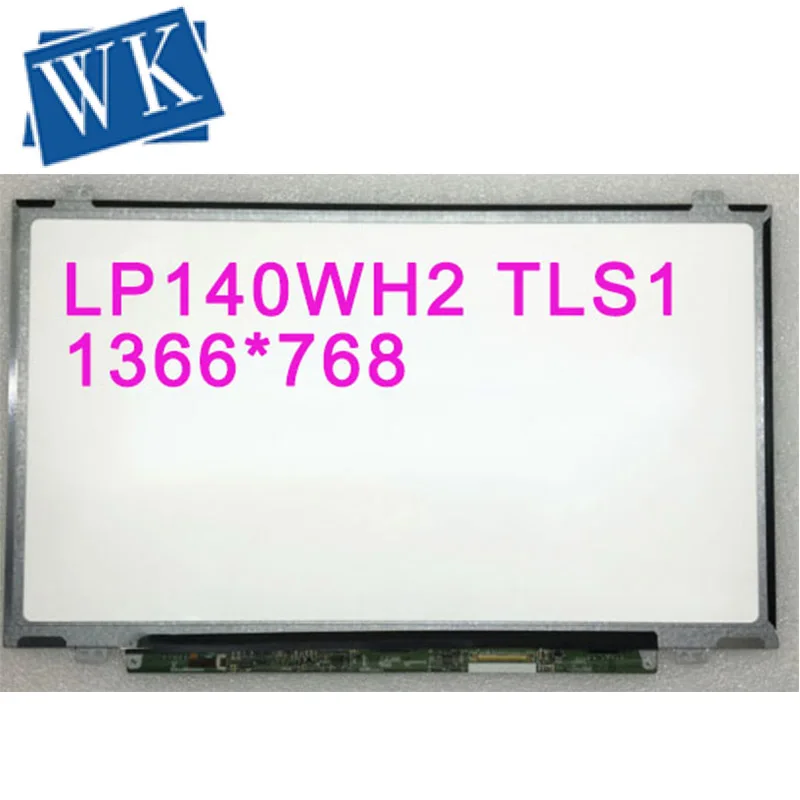 Бесплатная доставка экран для ноутбука LP140WH2 TLS1 B140XTN02 N140BGE LB2 LTN140AT20 LTN140AT28 N140B6 L06
