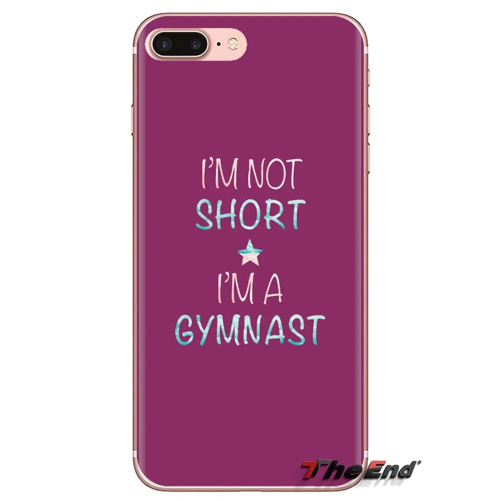 Soft Covers I'm Not Short a Gymnast Print For HTC U11 One M7 M8 A9 M9 M10 E9 Desire 630 530 626 628 816 820 Motorola G G2 G3 |