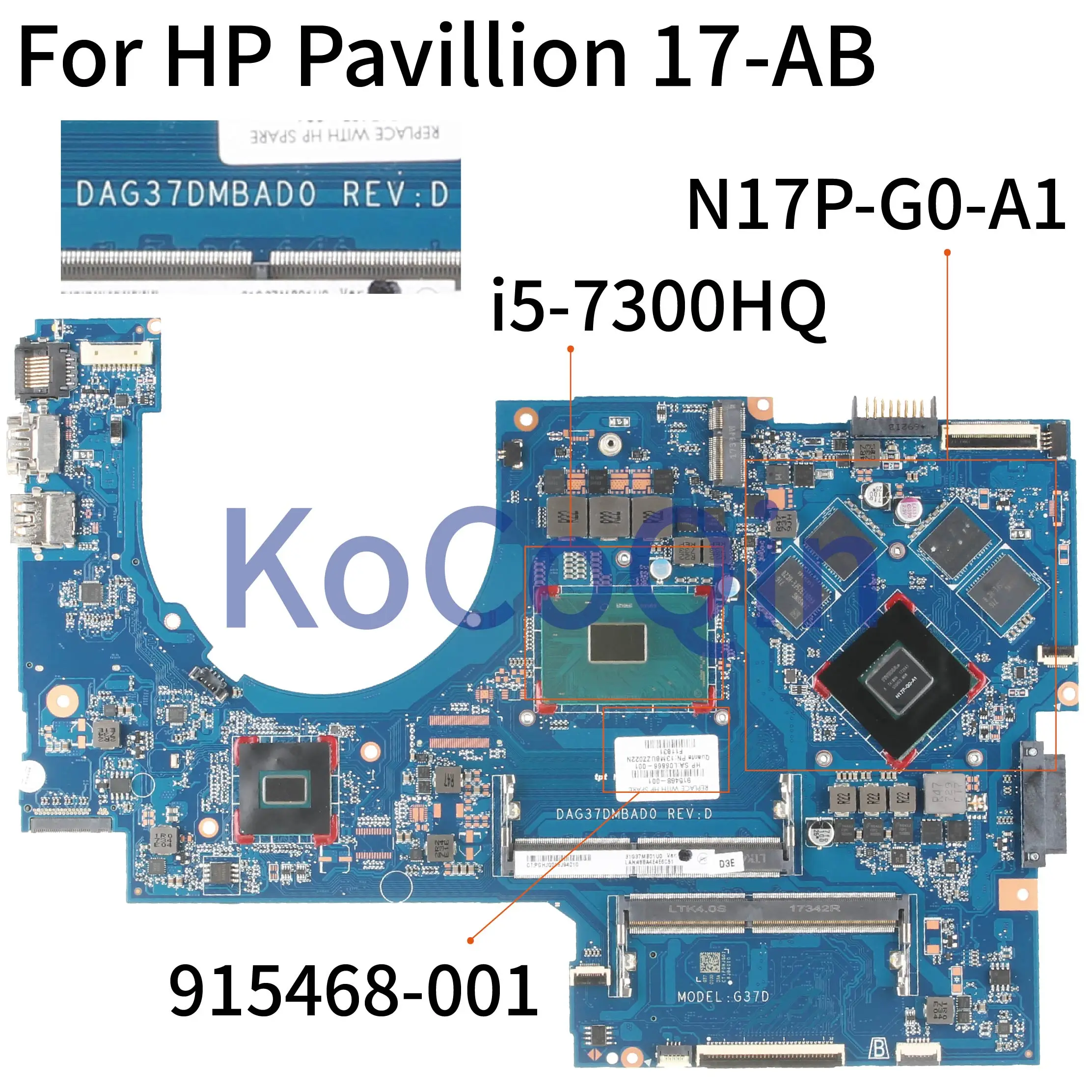 KoCoQin материнская плата для ноутбука HP павильон 17-AB 17-W I5-7300HQ GTX1050 915468-001 915468-601 DAG37DMBAD0