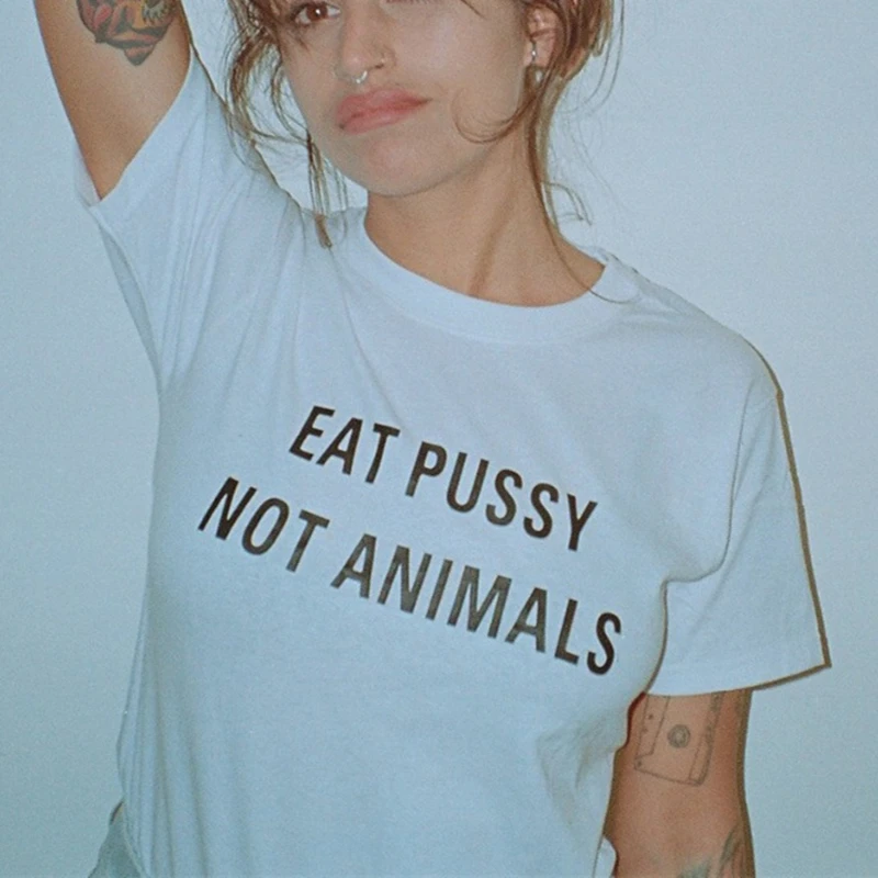 Женская футболка с принтом Harajuku Eat Pussy Not Animals графическим логотипом топ для