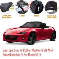 door seal strip kit self adhesive window engine cover soundproof rubber weather draft wind noise reduction fit for mazda mx 5