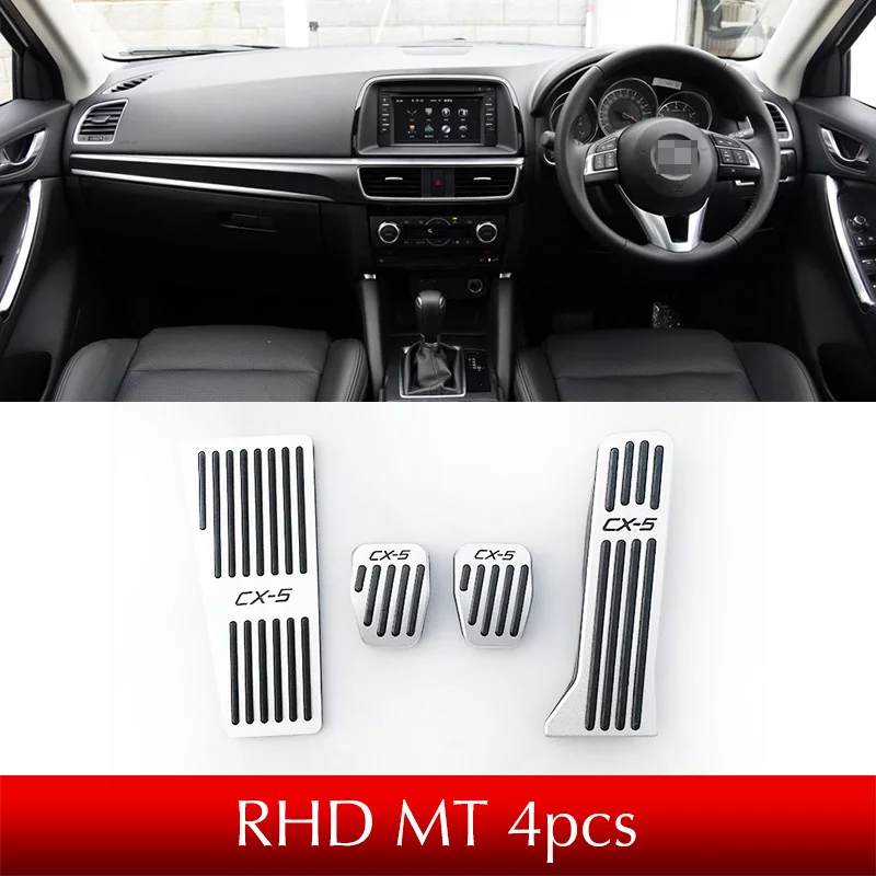 RHD MT 4pcs Для Mazda CX5,- KF автомобиль ремонт акселератора масло подставка для ног муфта сцепления тормозной дроссель беговые дорожки Стайлинг - Название цвета: RHD MT 4pcs