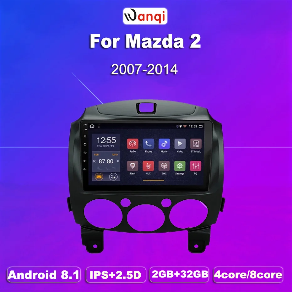 2G ram 32G rom Android 8 1 автомобильный мультимедийный плеер для Mazda 2 2007 2014 gps Навигация