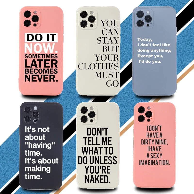 

Colorful Artistic Cool Quote Funny Words Phone Cover For iPhone 11 12 Pro Max Mini X XS XR 7 8P Shockproof Liquid Silicon Case
