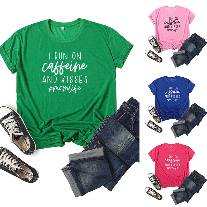 

Run On Caffeine Kisses Letter Print Women T Shirt Short Sleeve O Neck Loose Women Tshirt Ladies Tee Shirt Tops Camisetas Mujer