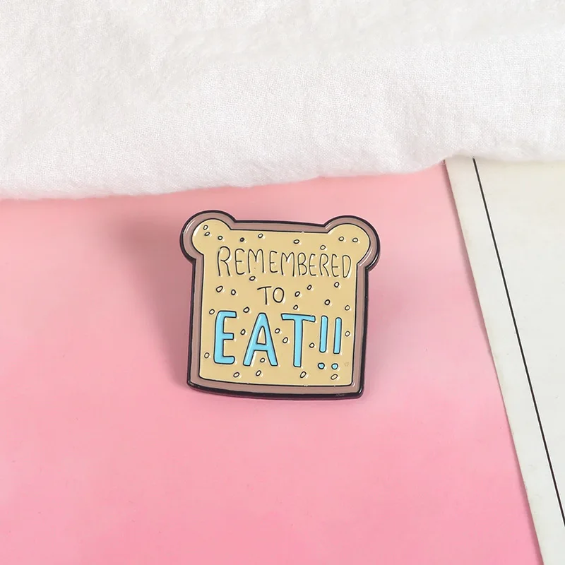 

Remember To EAT Cute Cartoon Toast Bread Slices Breakfast Brooches Denim Coat Pin Shirt Bag Badge Enamel Pins Gift for Friends