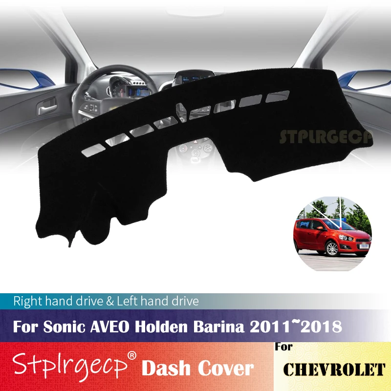 

Для Chevrolet Sonic AVEO Holden Barina 2011 ~ 2018 противоскользящая крышка приборной панели защитная накладка автомобильные аксессуары коврик от солнца 2012