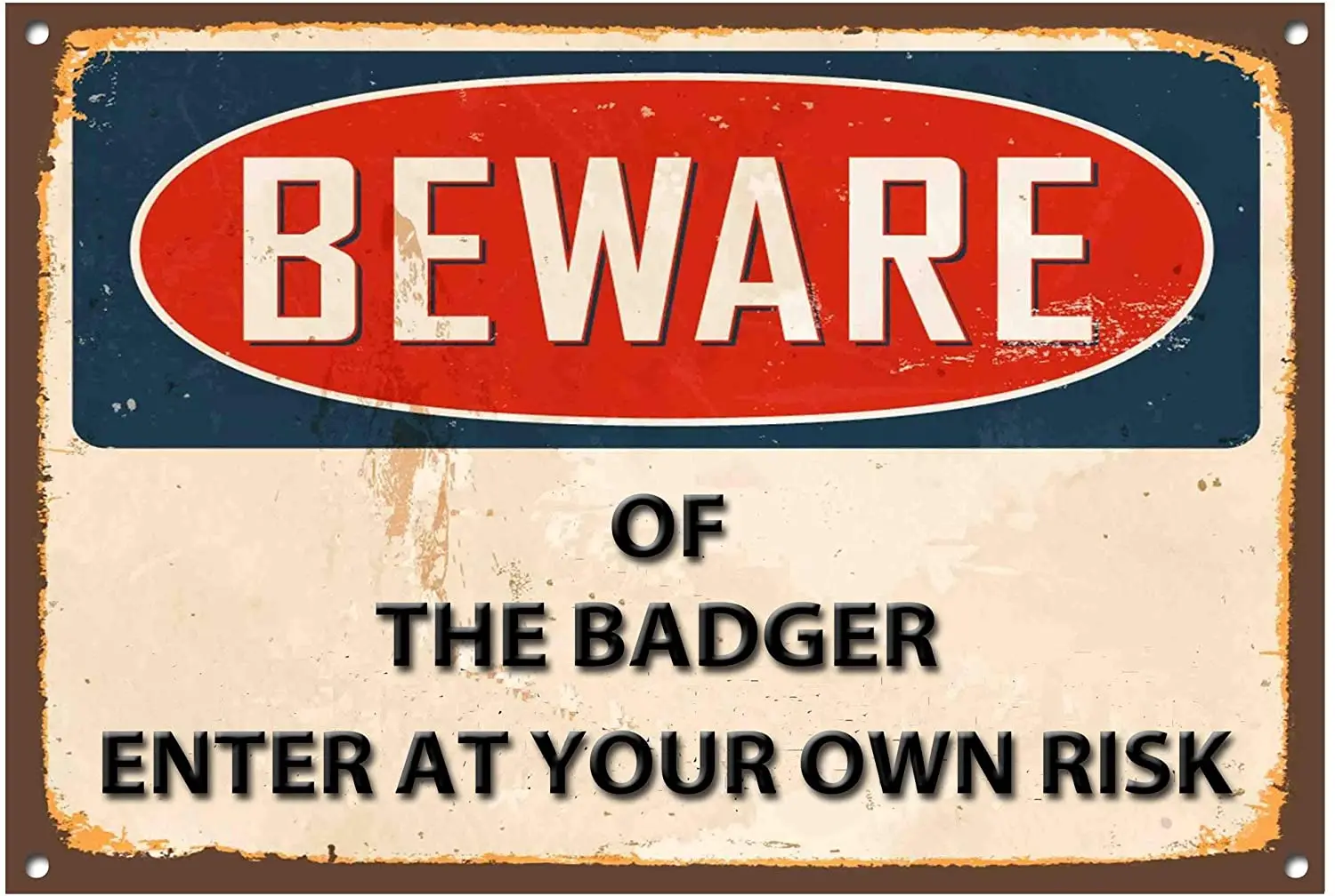 

Diuangfoong Beware of The Badger Enter at Your Own Risk Metal Sign Vintage Style Plaque 121012×8 inches