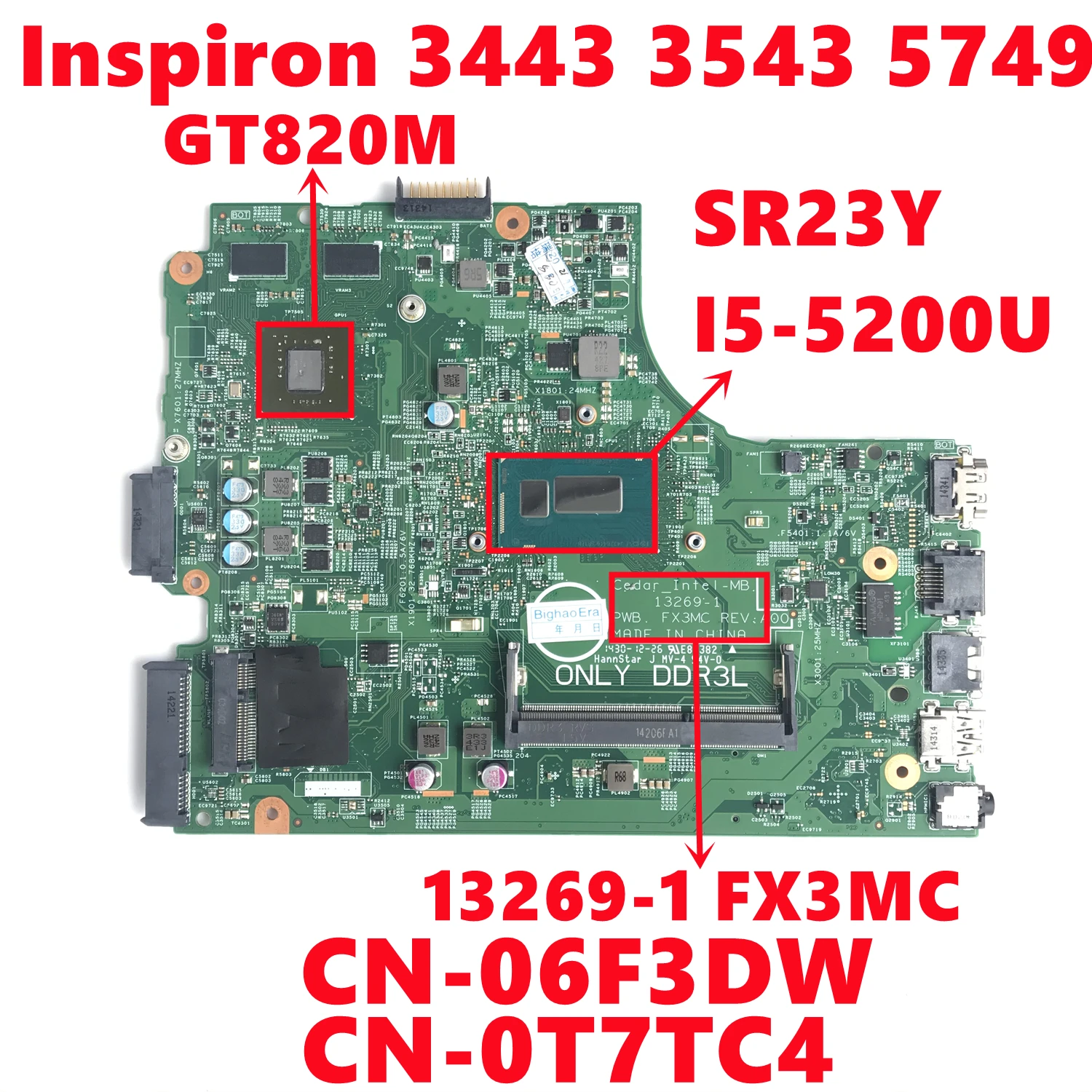 

CN-0T7TC4 T7TC4 CN-06F3DW 6F3DW For dell Inspiron 3443 3543 5749 Laptop Motherboard 13269-1 With I5-5200U N15V-GM-S-A2 Full Test