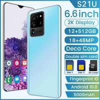 s21u 6 6inch 2k display mt6889 deca core deca core fringerprint id push button phone android 10 5000mah unlocked cell phones